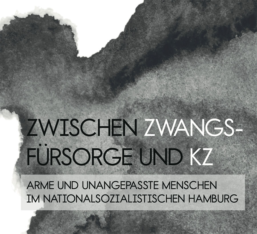 Zwischen Zwangsfürsorge und KZ